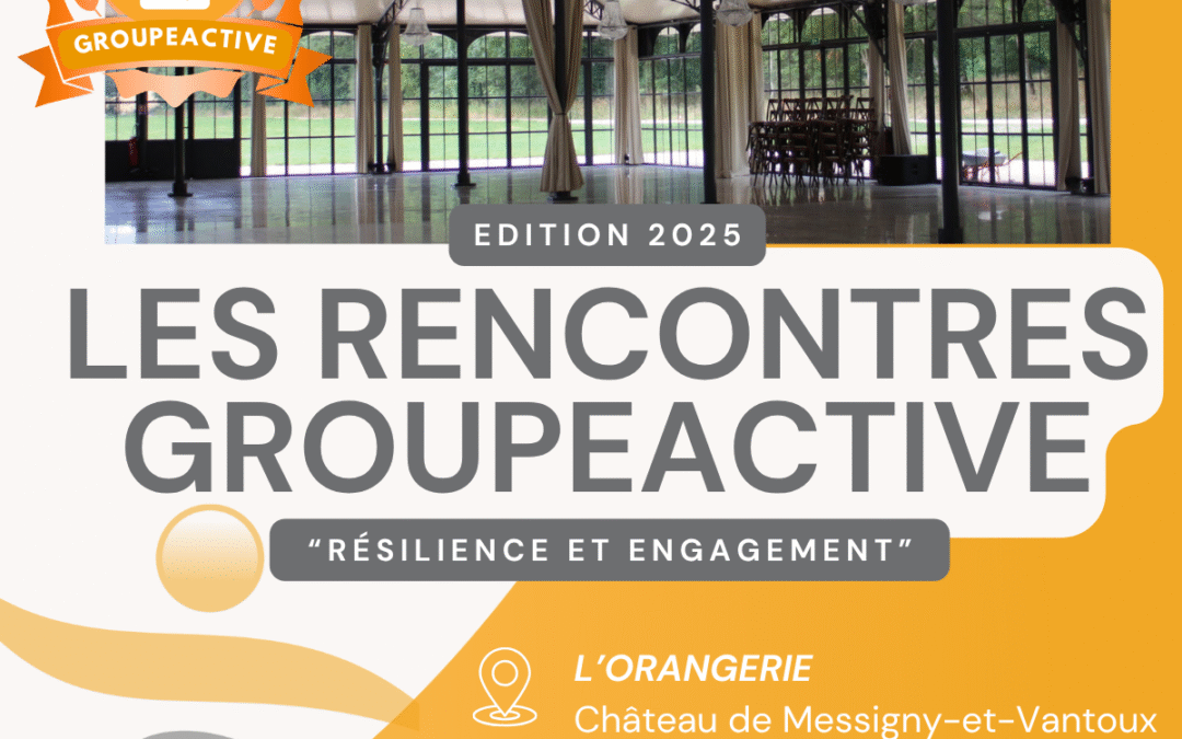 LES RENCONTRES GROUPEACTIVE 2025